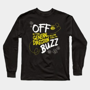 Buzz Off Funny Bee Anti Social Introvert Long Sleeve T-Shirt